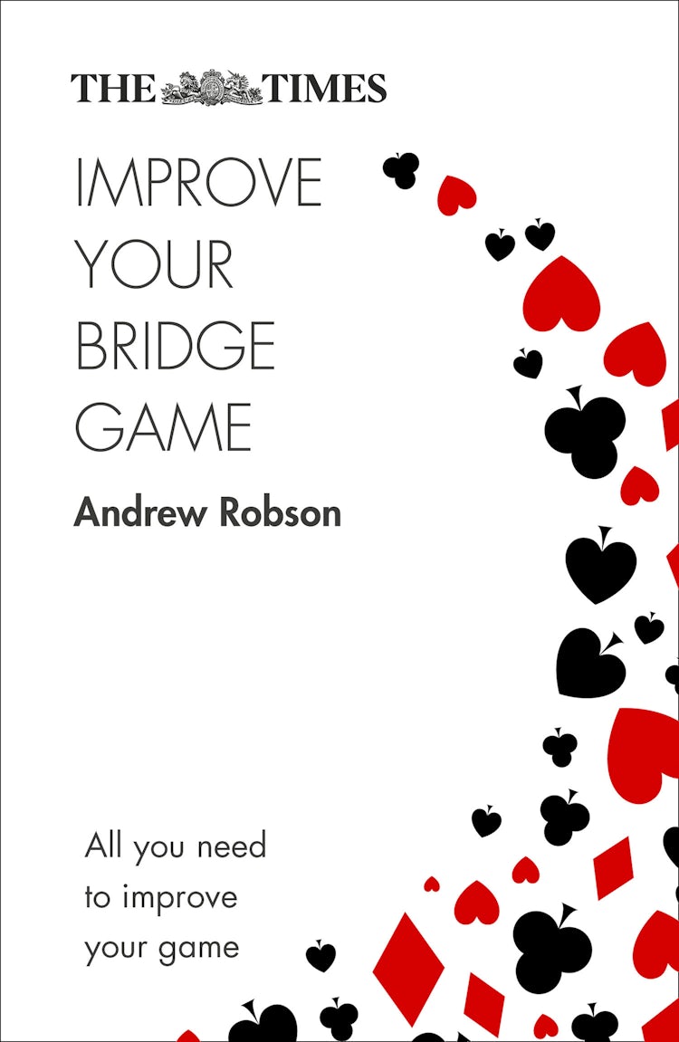 Cover image for The Times Improve Your Bridge Game: A practical guide on how to improve at bridge, isbn: 9780008285609