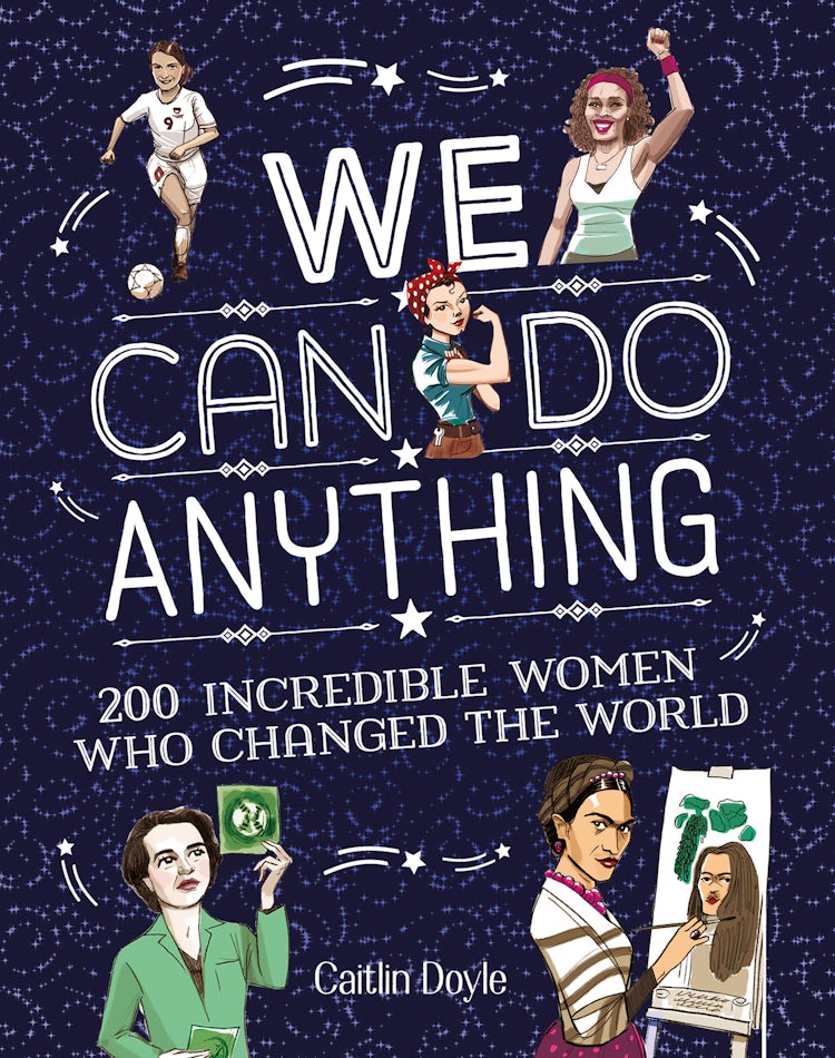 Cover image for We Can Do Anything: 200 Incredible Women Who Changed the World, isbn: 9780008285616