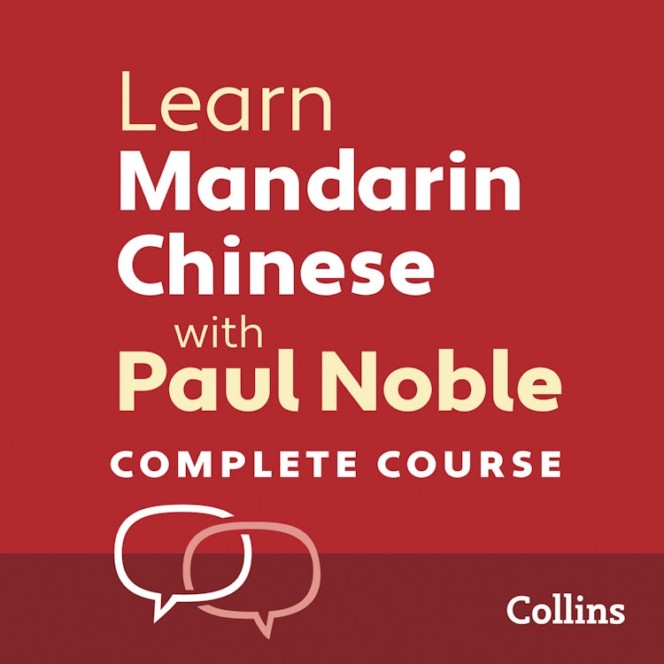 Cover image for Learn Mandarin Chinese with Paul Noble for Beginners – Complete Course: Mandarin Chinese Made Easy with Your 1 million-best-selling Personal Language Coach, isbn: 9780008287122