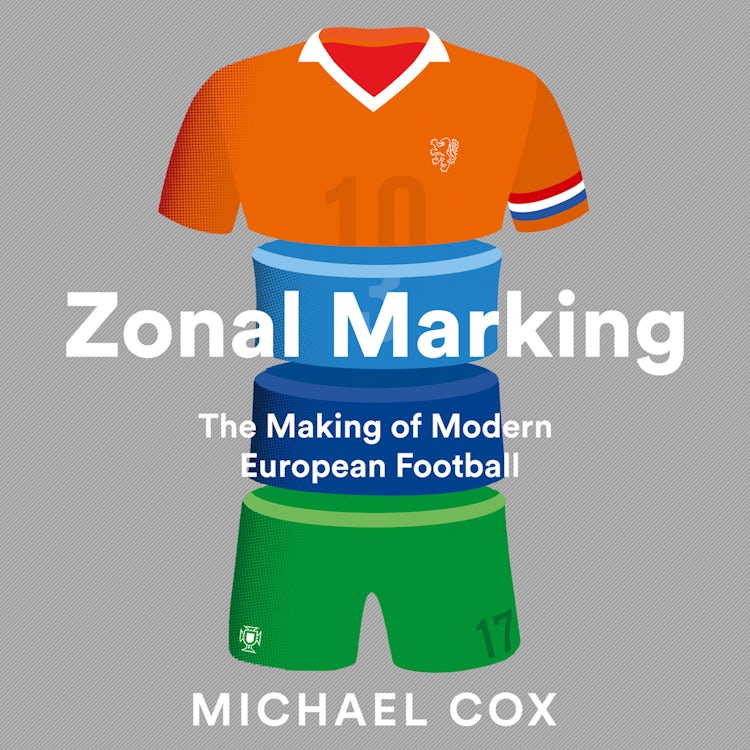 Cover image for Zonal Marking: The Making of Modern European Football, isbn: 9780008291181