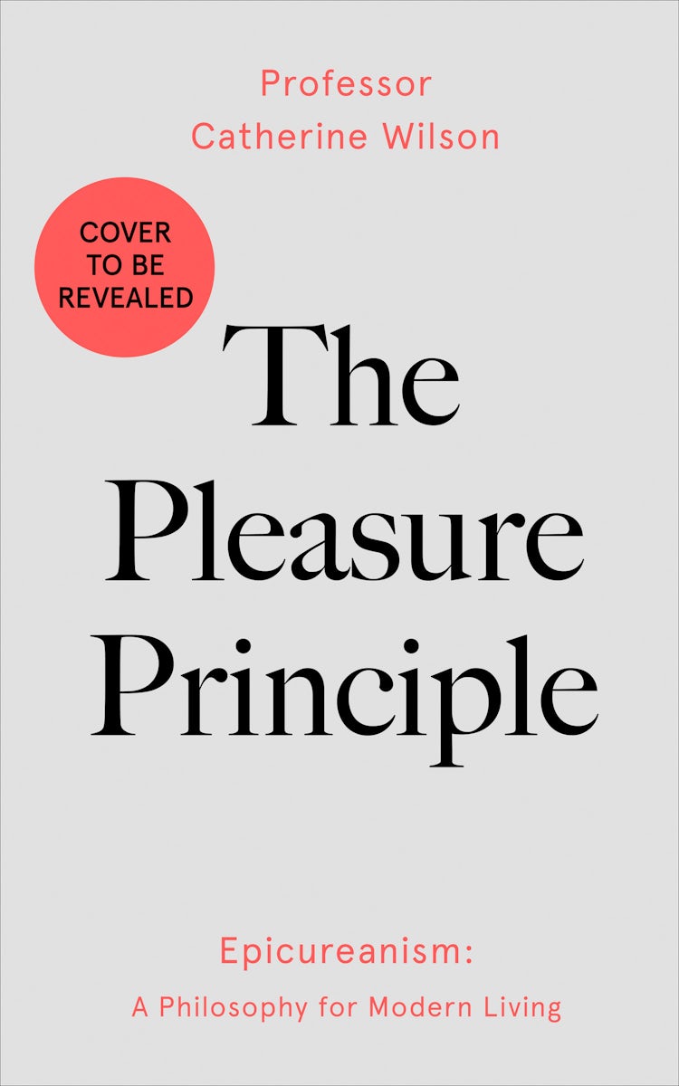 Cover image for The Pleasure Principle: Epicureanism: A Philosophy for Modern Living, isbn: 9780008291693
