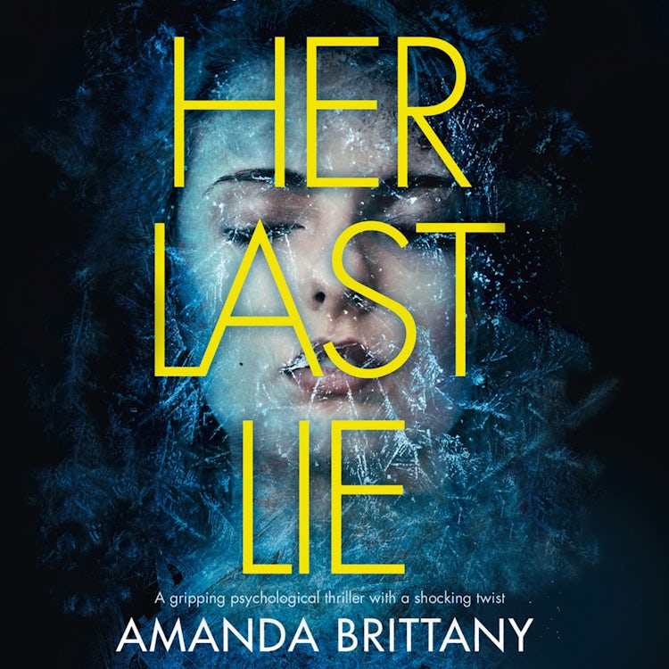 Cover image for Her Last Lie: A gripping psychological thriller with a shocking twist!, isbn: 9780008293420