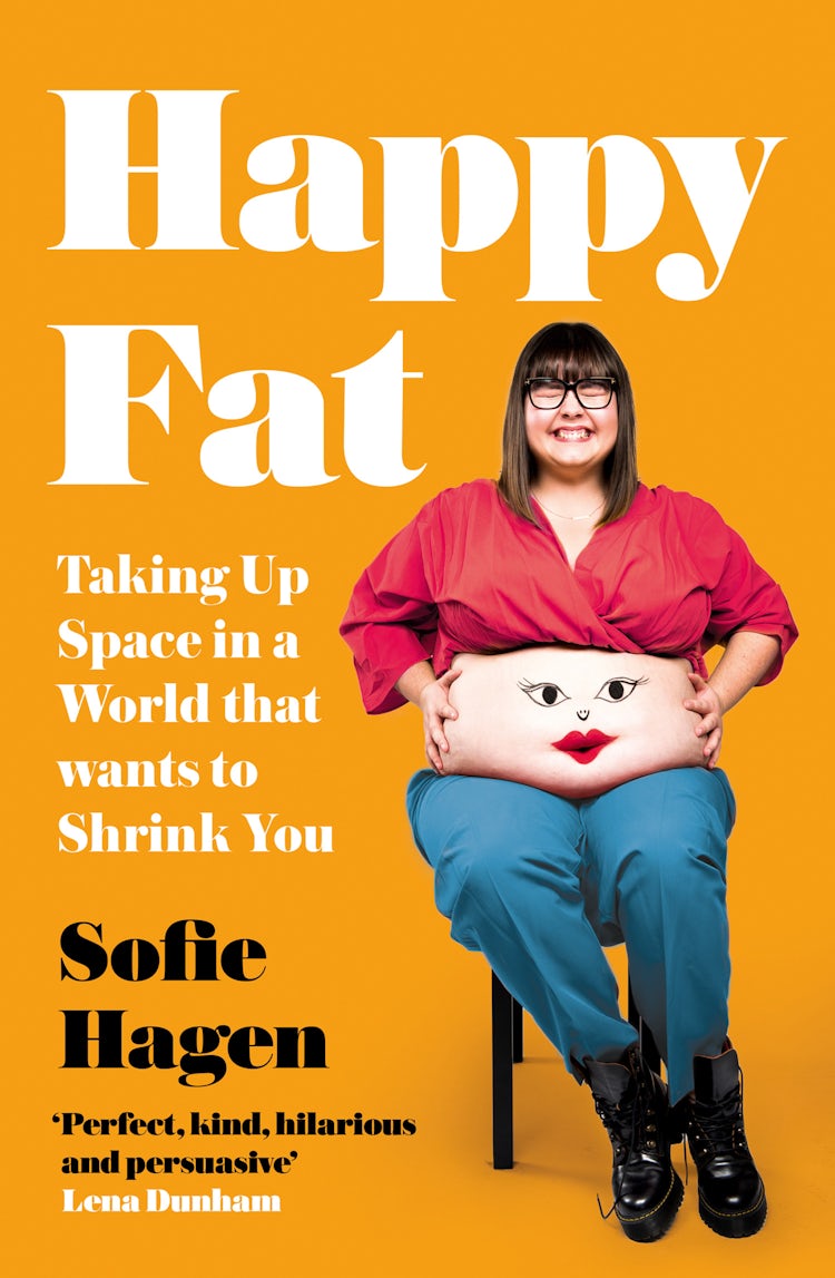 Cover image for Happy Fat: Taking Up Space in a World That Wants to Shrink You, isbn: 9780008293888