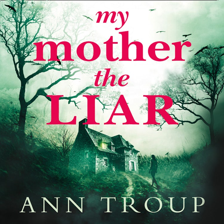 Cover image for My Mother, The Liar: A chilling crime thriller to read with the lights on, isbn: 9780008294618