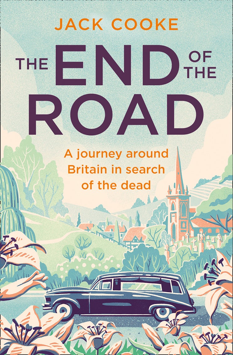 Cover image for The End of the Road: A journey around Britain in search of the dead, isbn: 9780008294724