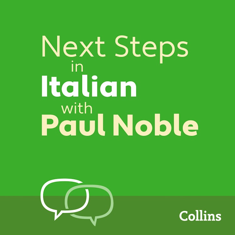 Cover image for Next Steps in Italian with Paul Noble for Intermediate Learners – Complete Course: Italian Made Easy with Your 1 million-best-selling Personal Language Coach, isbn: 9780008294977