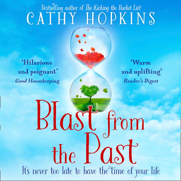 Cover image for Blast from the Past: Uplifting and feel-good. The perfect summer read for 2021, isbn: 9780008295028