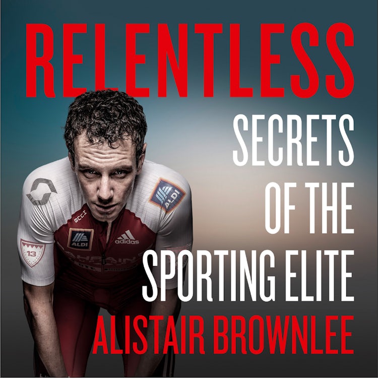 Cover image for Relentless: Secrets of the Sporting Elite, isbn: 9780008295318