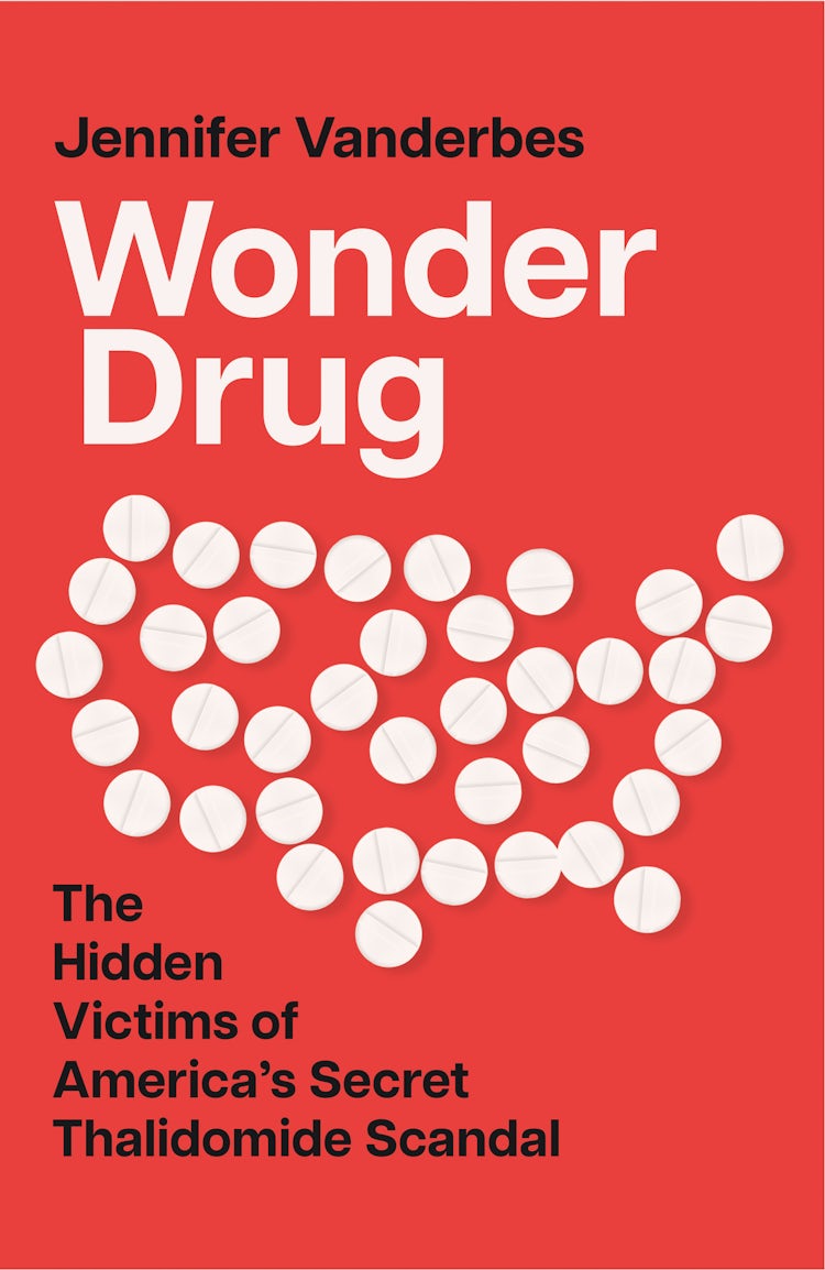 Cover image for Wonder Drug: The Hidden Victims of America’s Secret Thalidomide Scandal, isbn: 9780008295721