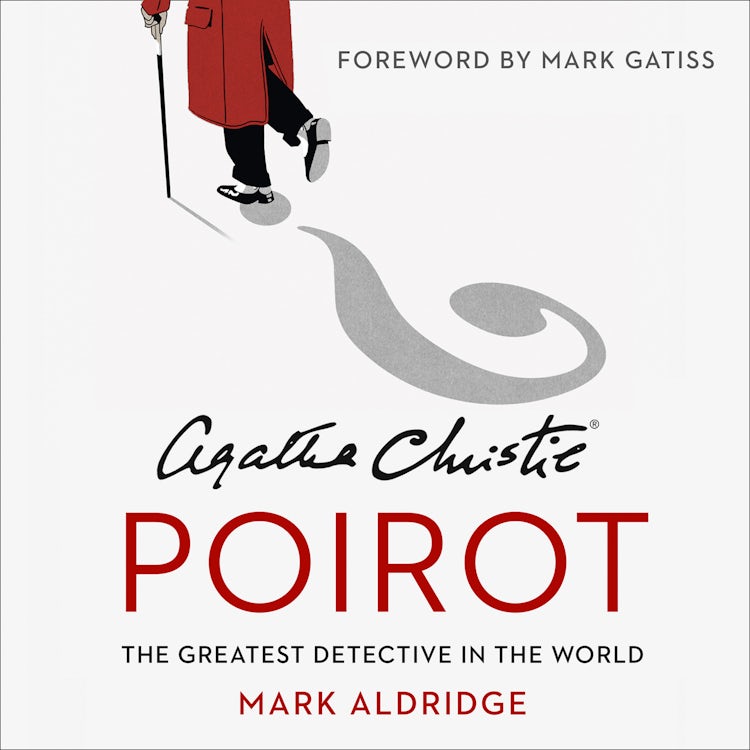Cover image for Agatha Christie’s Poirot: The Greatest Detective in the World, isbn: 9780008296636