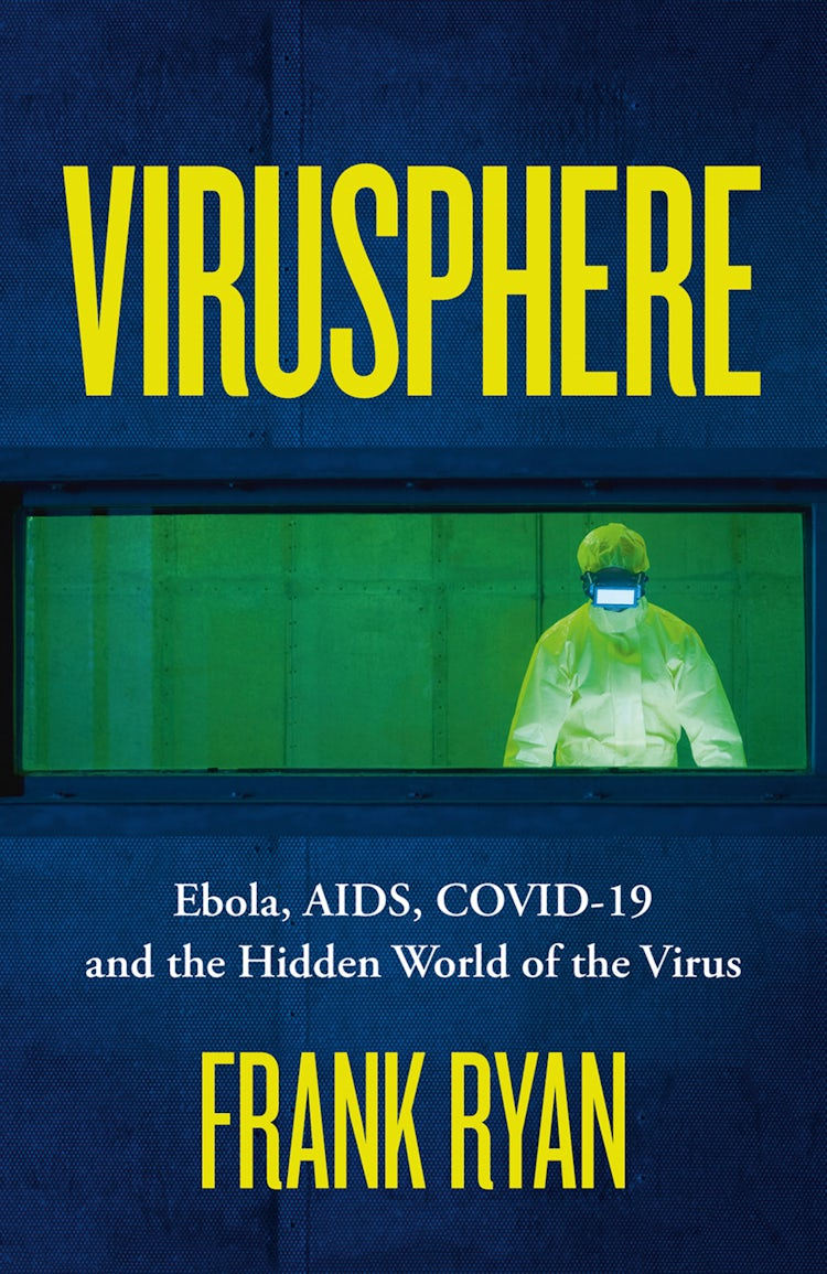 Cover image for Virusphere: Ebola, AIDS, COVID-19 and the Hidden World of the Virus, isbn: 9780008296698
