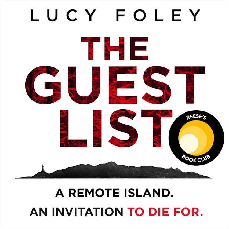 Cover image for The Guest List: From the author of The Hunting Party, the No.1 Sunday Times bestseller and prize winning mystery thriller, isbn: 9780008297206