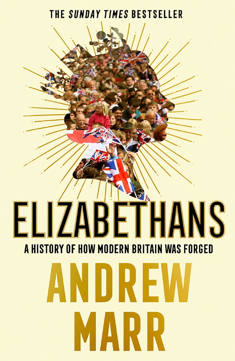 Cover image for Elizabethans: A History of How Modern Britain Was Forged, isbn: 9780008298425