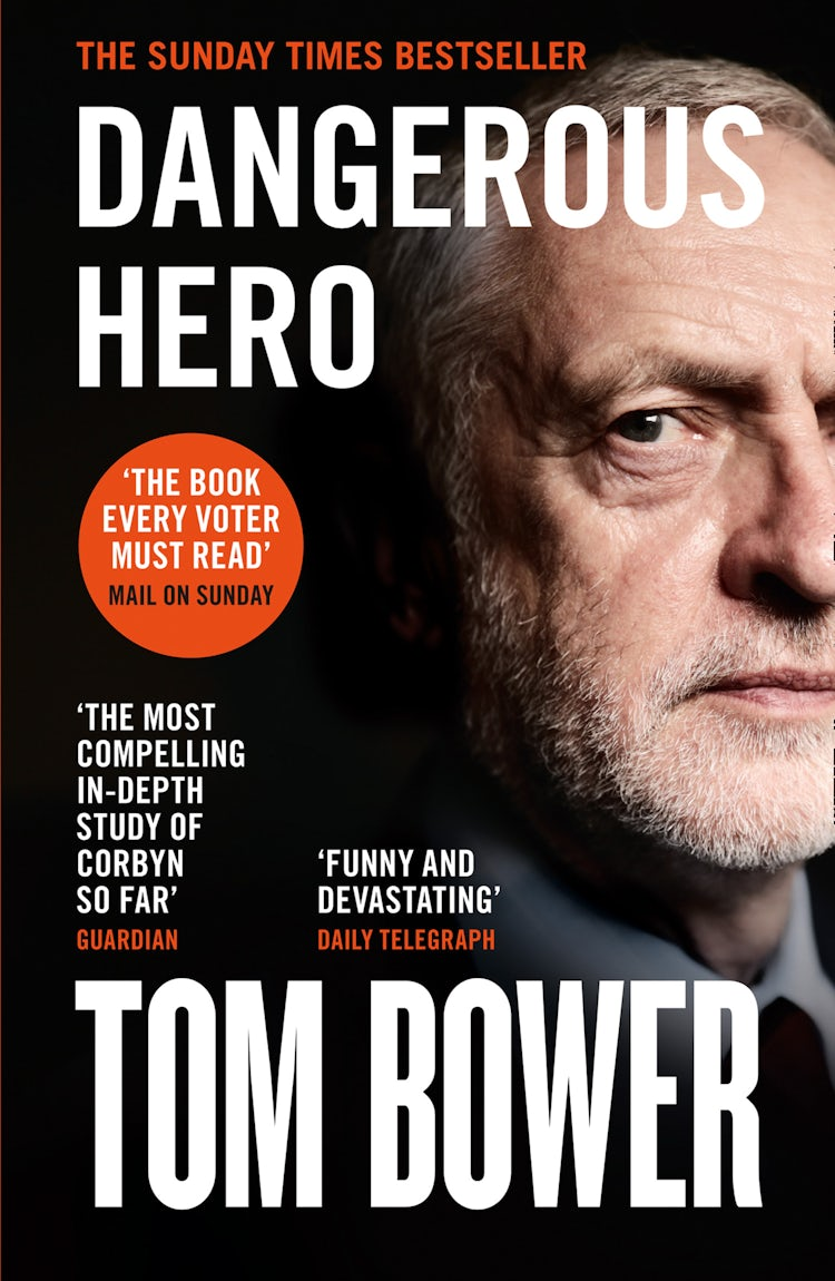 Cover image for Dangerous Hero: Corbyn’s Ruthless Plot for Power, isbn: 9780008299590