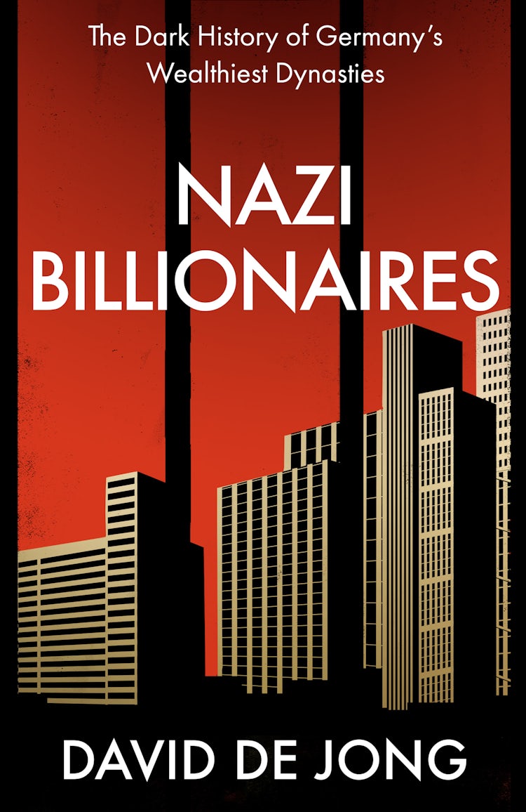 Cover image for Nazi Billionaires: The Dark History of Germany's Wealthiest Dynasties, isbn: 9780008299774