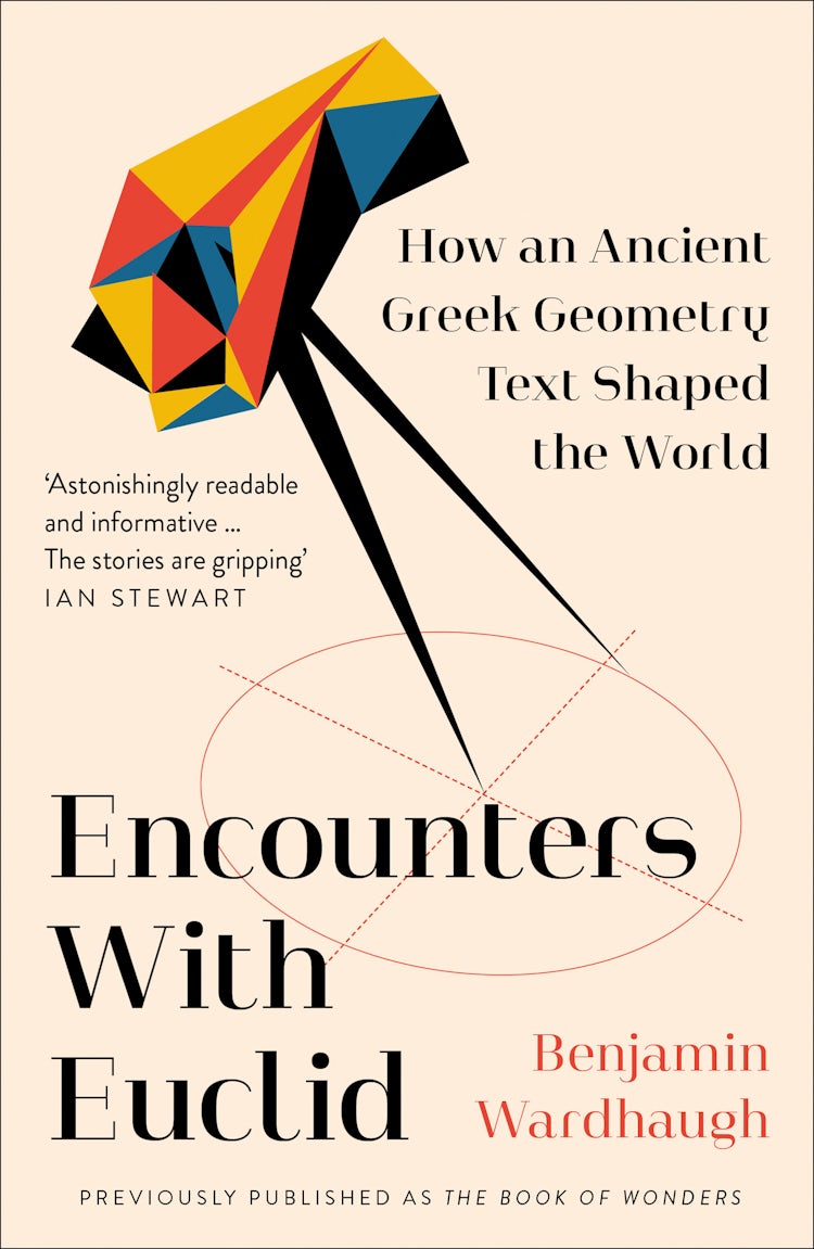 Cover image for Encounters with Euclid: How an Ancient Greek Geometry Text Shaped the World, isbn: 9780008299941