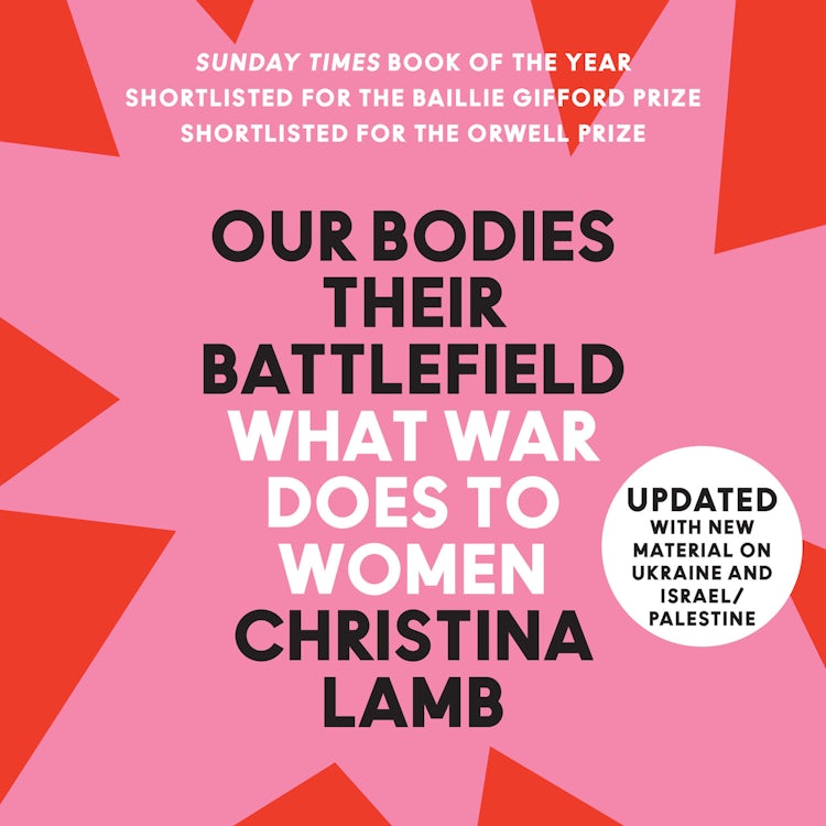 Cover image for Our Bodies, Their Battlefield: What War Does to Women, isbn: 9780008300036