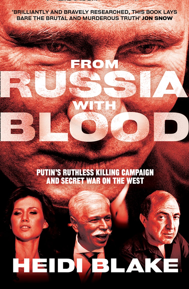 Cover image for From Russia with Blood: Putin's Ruthless Killing Campaign and Secret War on the West, isbn: 9780008300098