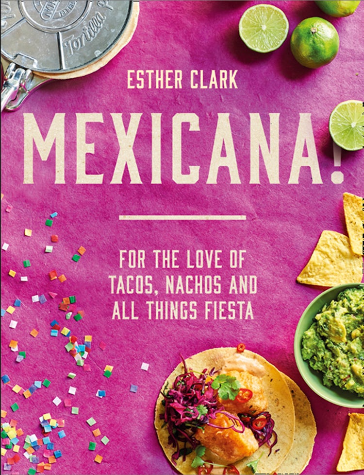 Cover image for Mexicana!: For the Love of Tacos, Nachos and All Things Fiesta, isbn: 9780008301606