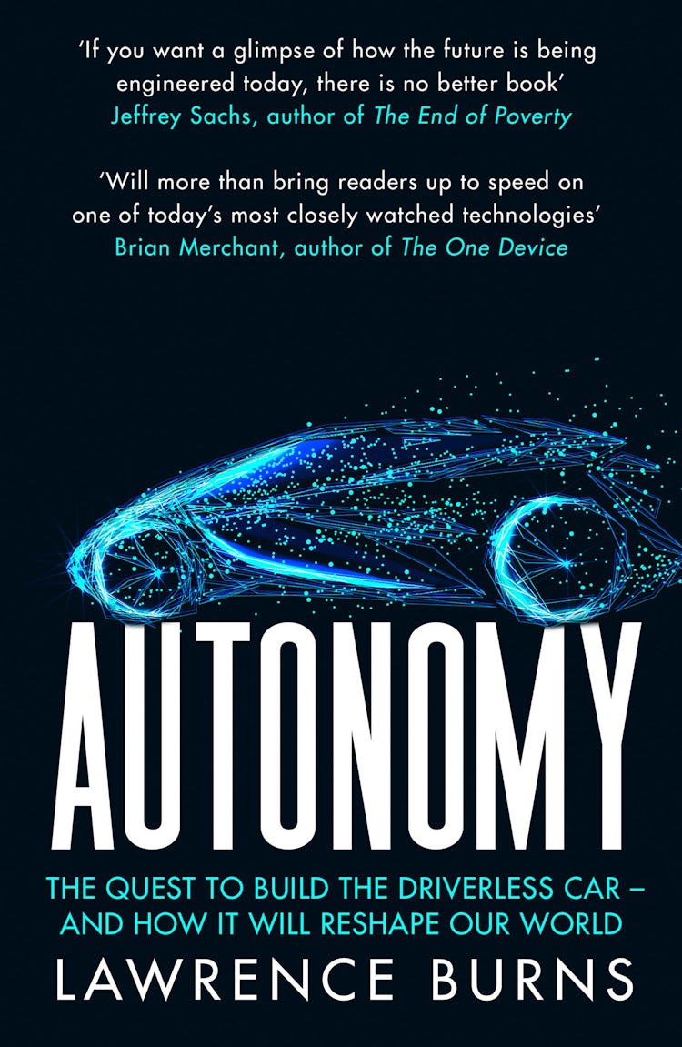 Cover image for Autonomy: The Quest to Build the Driverless Car - And How It Will Reshape Our World, isbn: 9780008302085