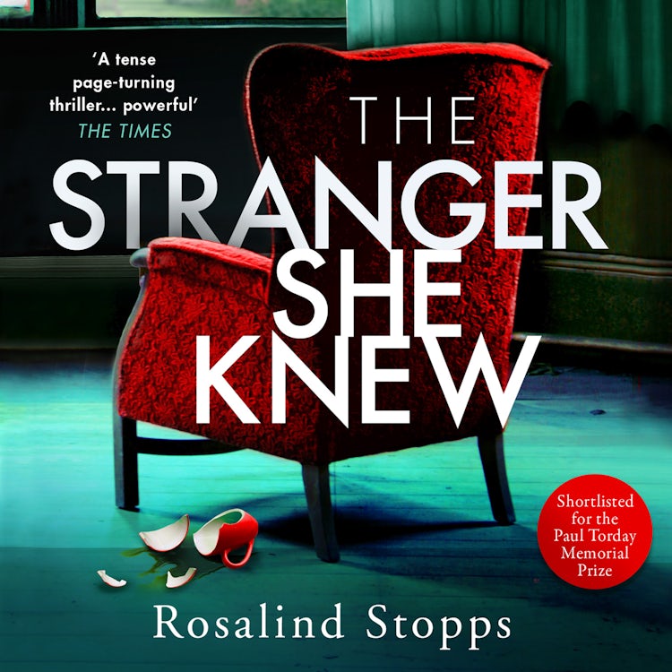 Cover image for The Stranger She Knew: The most shocking and twisty mystery thriller for 2020, shortlisted for the Paul Torday Prize, isbn: 9780008302597