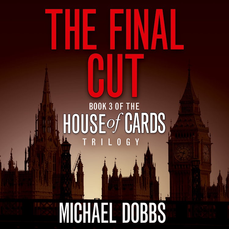 Cover image for The Final Cut (House of Cards Trilogy, Book 3), isbn: 9780008302849