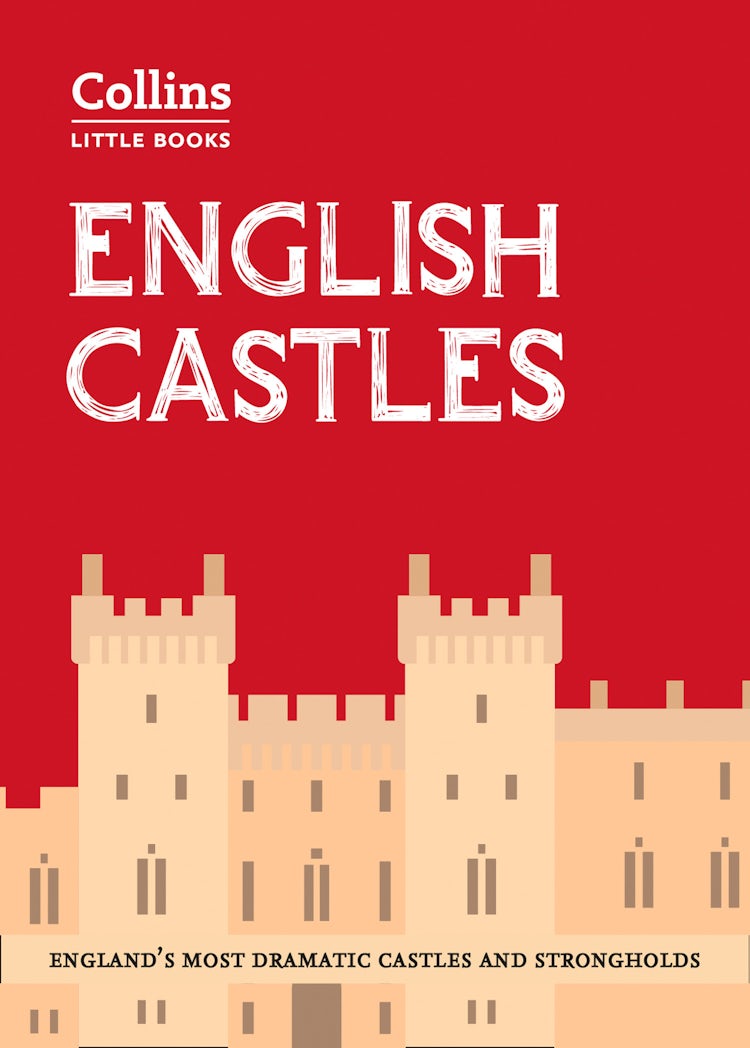 Cover image for English Castles: England’s most dramatic castles and strongholds (Collins Little Books), isbn: 9780008303716