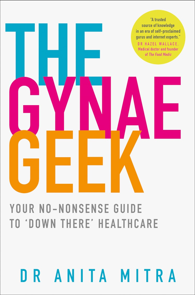 Cover image for The Gynae Geek: Your no-nonsense guide to ‘down there’ healthcare, isbn: 9780008305185