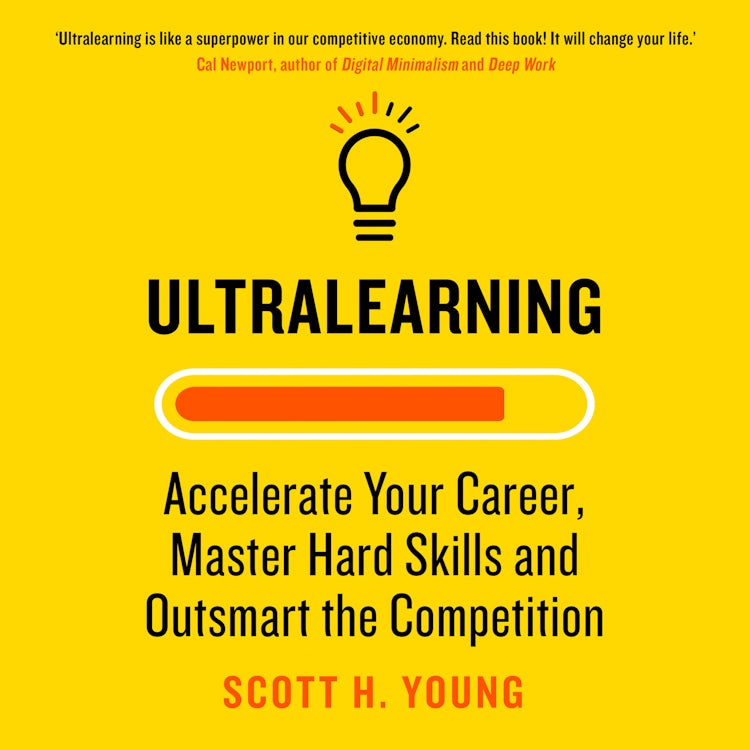 Cover image for Ultralearning: Accelerate Your Career, Master Hard Skills and Outsmart the Competition, isbn: 9780008305734