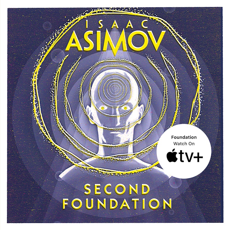 Cover image for Second Foundation: The greatest science fiction series of all time, now a major series from Apple TV+ (The Foundation Trilogy, Book 3), isbn: 9780008305932