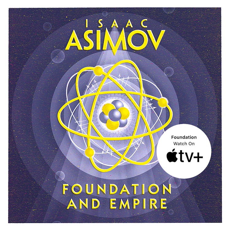 Cover image for Foundation and Empire: The greatest science fiction series of all time, now a major series from Apple TV+ (The Foundation Trilogy, Book 2), isbn: 9780008305949