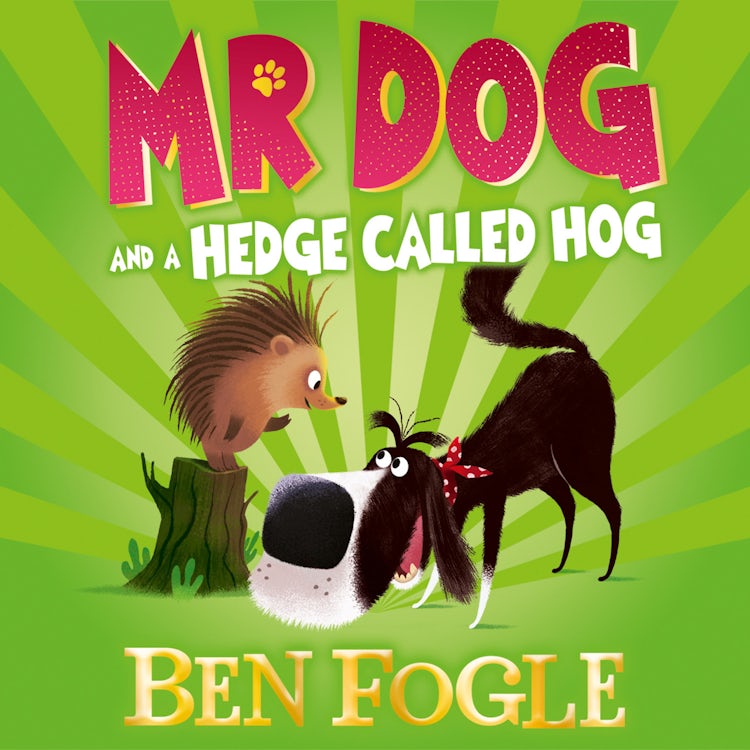 Cover image for Mr Dog and a Hedge Called Hog (Mr Dog), isbn: 9780008306441
