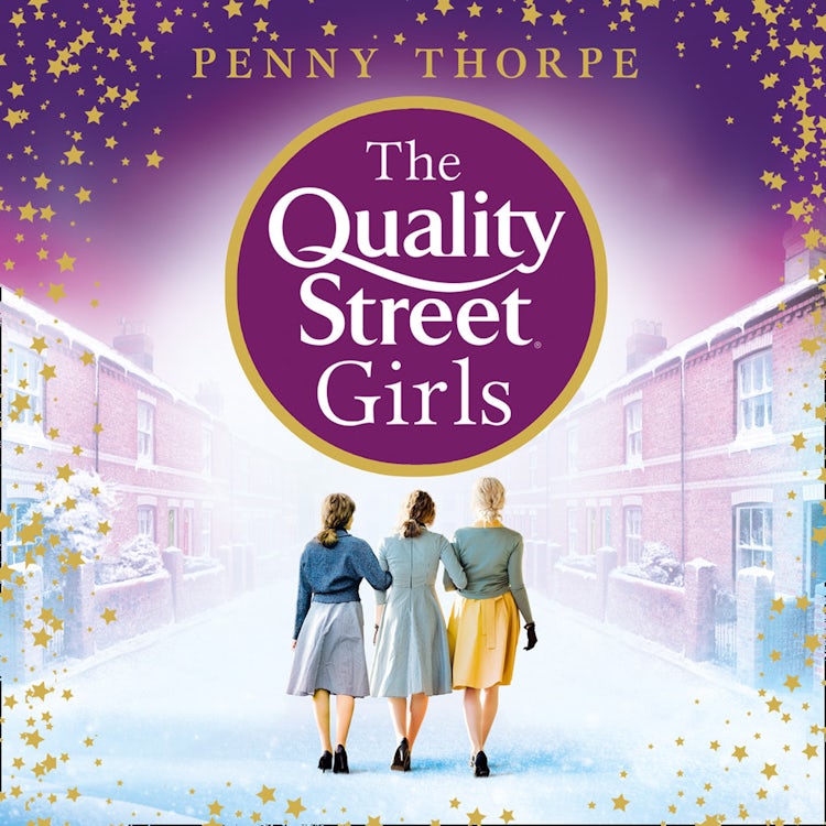 Cover image for The Quality Street Girls: A heartwarming historical Christmas Romance (Quality Street, Book 1), isbn: 9780008307783