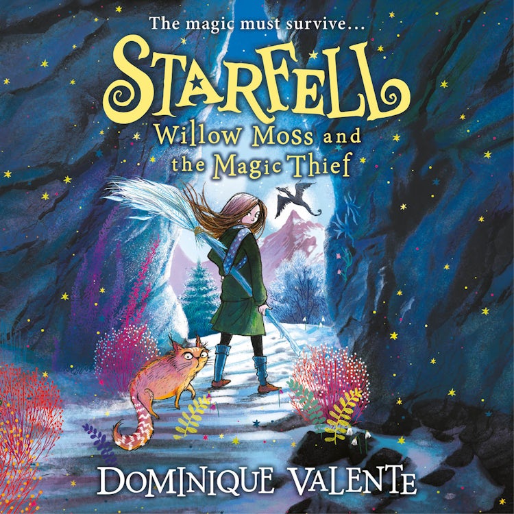 Cover image for Starfell: Willow Moss and the Magic Thief: Latest in the magical bestselling children’s book series (Starfell, Book 4), isbn: 9780008308544
