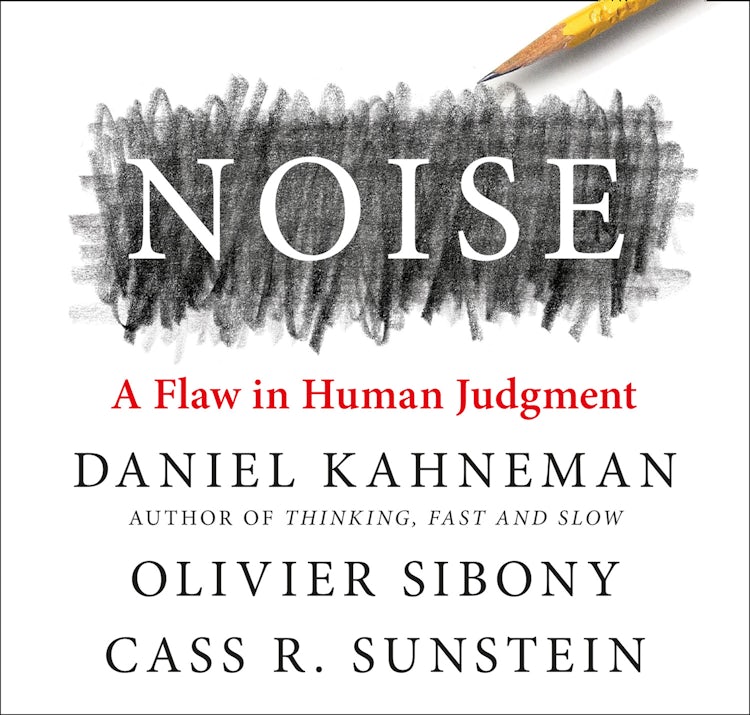 Cover image for Noise: The new book from the authors of ‘Thinking, Fast and Slow’ and ‘Nudge’, isbn: 9780008309022