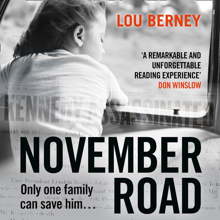 Cover image for November Road: A gripping crime thriller about the assassination of JFK, winner of the CWA Ian Fleming Steel Dagger Award, isbn: 9780008309350