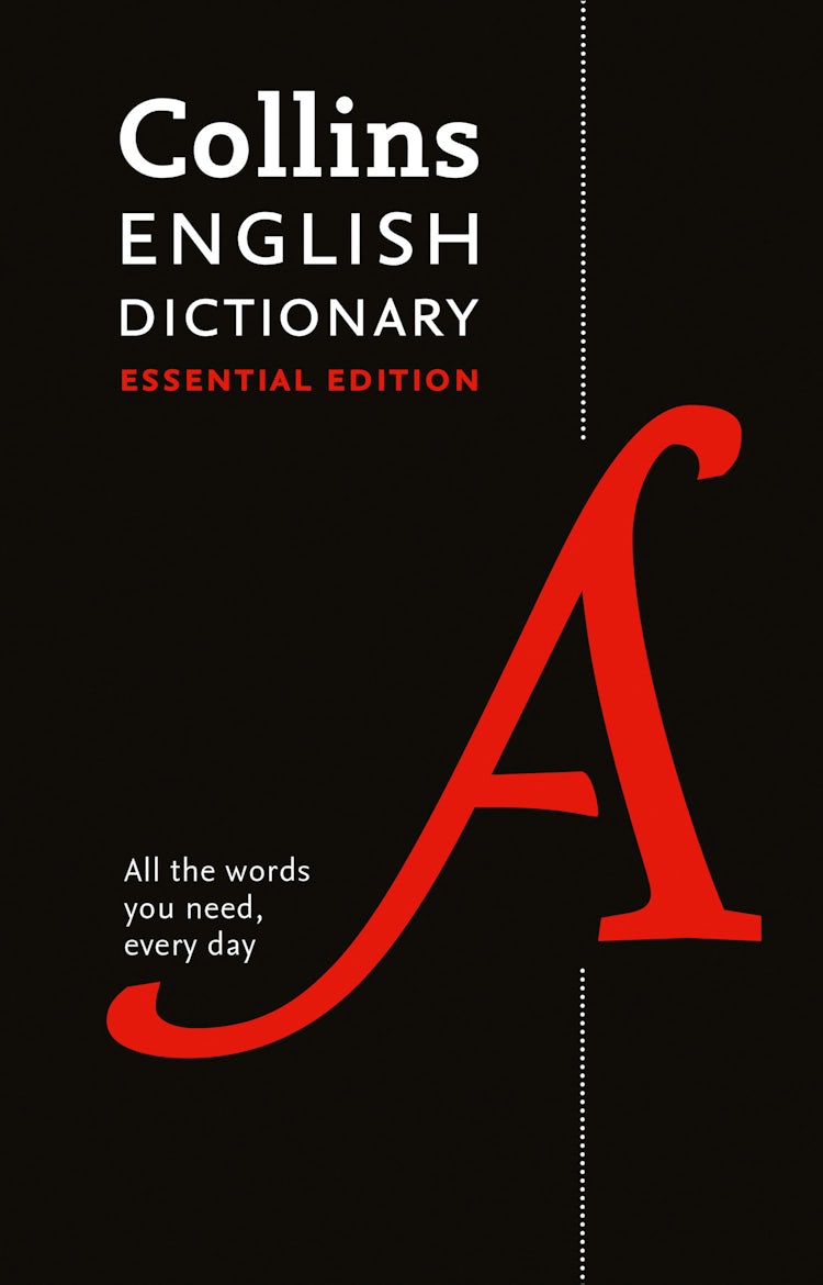 Cover image for Collins English Dictionary Essential Edition: All the Words You Need, Every Day [Second Edition], isbn: 9780008309428