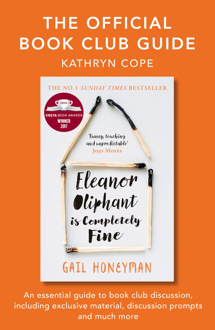 Cover image for The Official Book Club Guide: Eleanor Oliphant is Completely Fine, isbn: 9780008309732