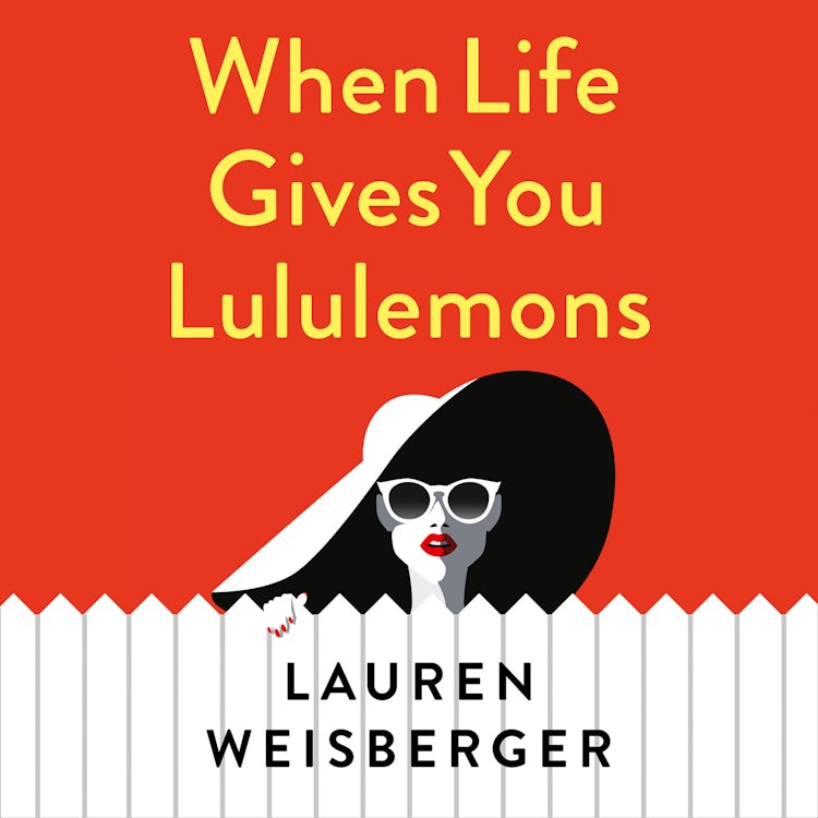 Cover image for When Life Gives You Lululemons (The Devil Wears Prada Series, Book 3), isbn: 9780008309961