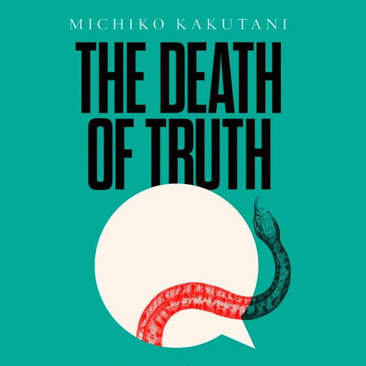 Cover image for The Death of Truth, isbn: 9780008312046