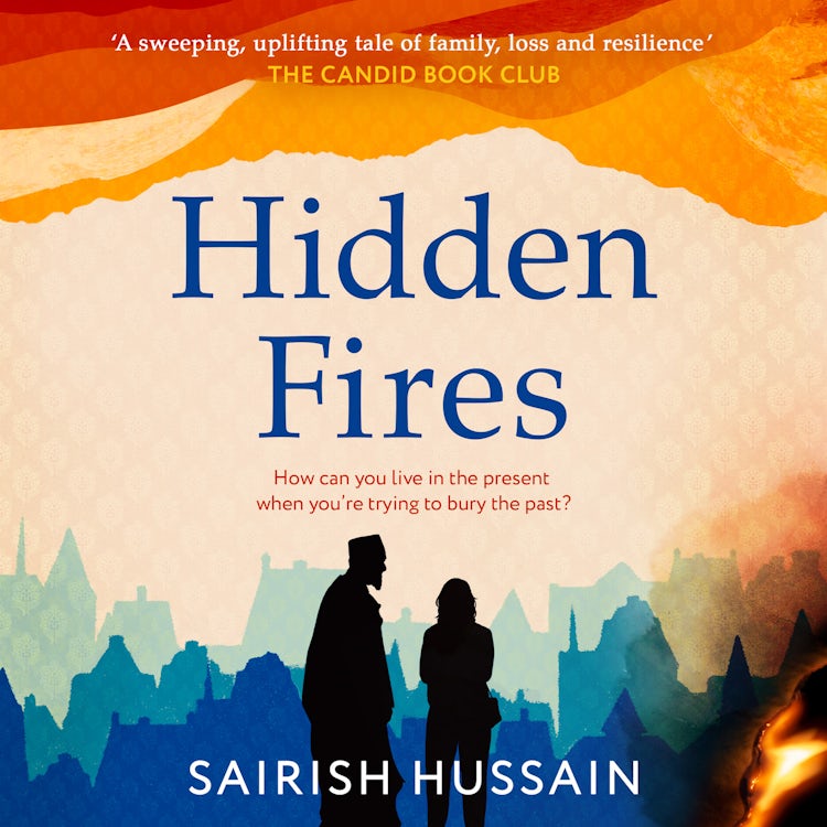 Cover image for Hidden Fires: the powerful, emotional and unforgettable new multi-generational novel from the Costa Prize shortlisted author of The Family Tree, isbn: 9780008313043