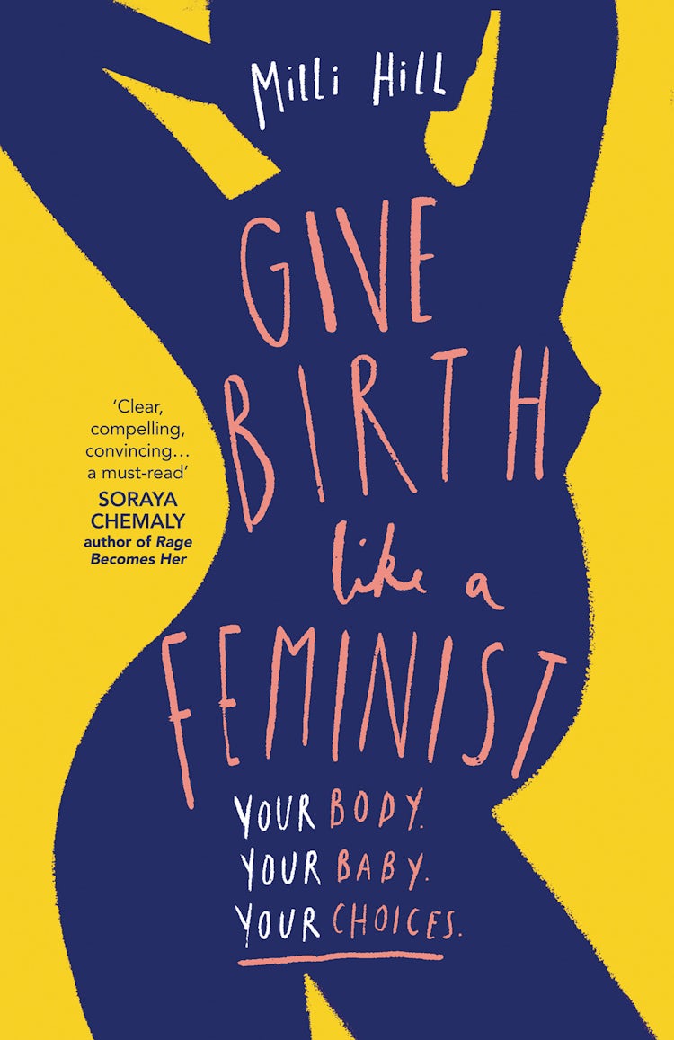 Cover image for Give Birth Like A Feminist, isbn: 9780008313104