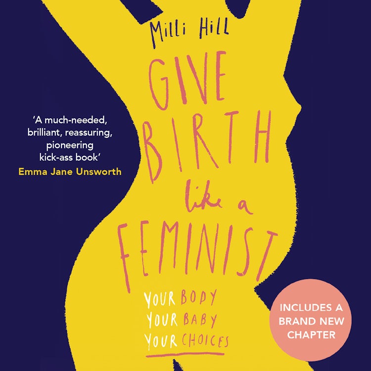 Cover image for Give Birth Like a Feminist, isbn: 9780008313128