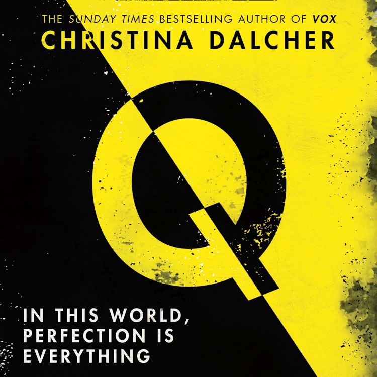 Cover image for Q: An explosive thriller from the bestselling author of VOX, isbn: 9780008314392