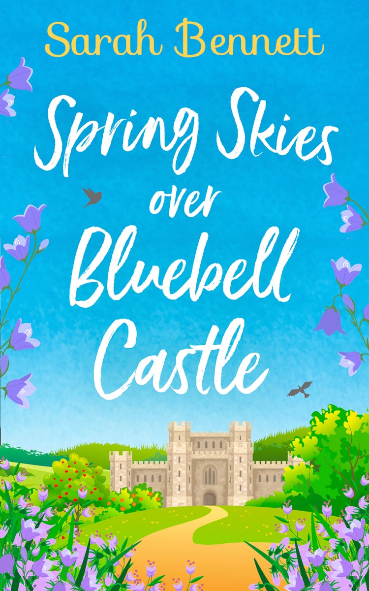 Cover image for Spring Skies Over Bluebell Castle (Bluebell Castle, Book 1), isbn: 9780008314804