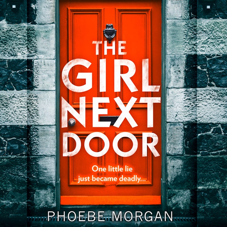 Cover image for The Girl Next Door: A gripping psychological thriller that you don’t want to miss from the author of The Wild Girls, isbn: 9780008314866