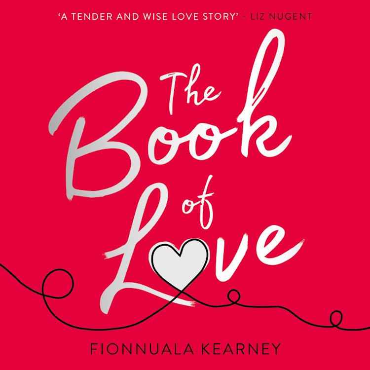 Cover image for The Book of Love: The emotional epic love story by the Irish Times bestseller, isbn: 9780008315009