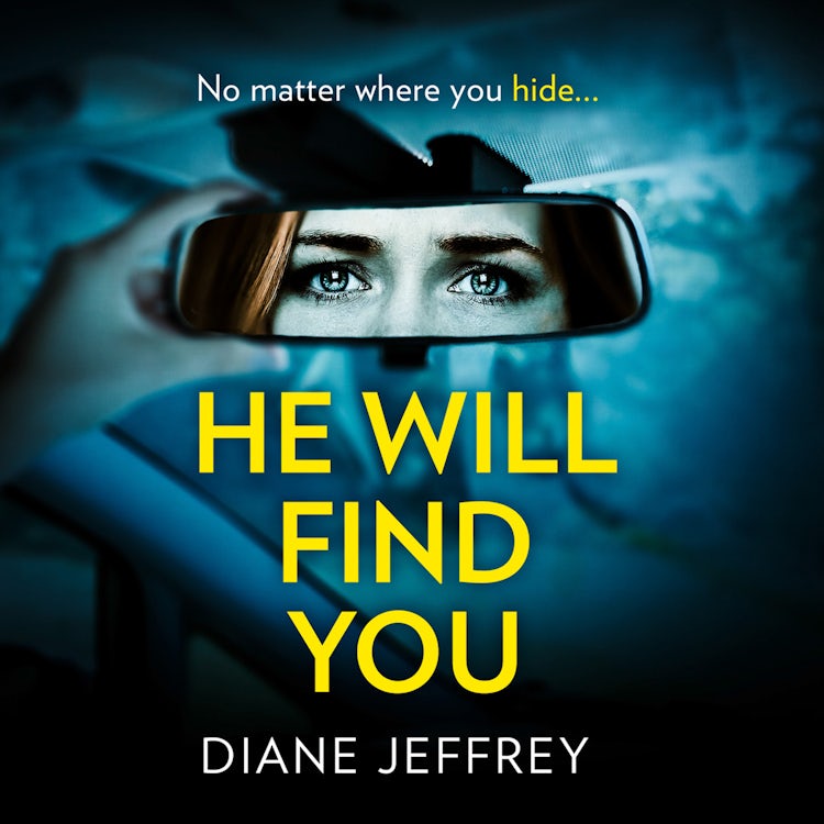 Cover image for He Will Find You: A nail-biting and emotional psychological suspense, isbn: 9780008316532