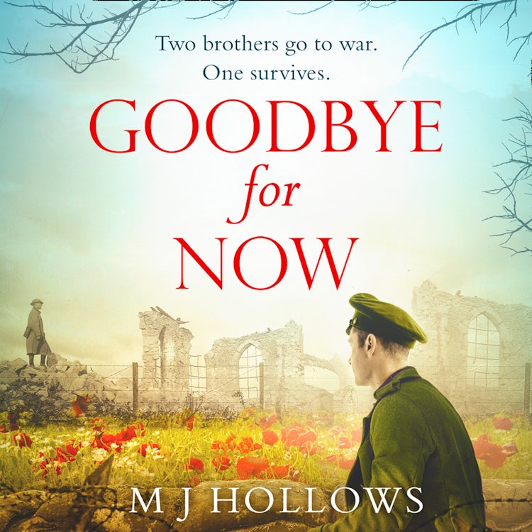 Cover image for Goodbye for Now: A heart-breaking and unforgettable historical novel!, isbn: 9780008316563