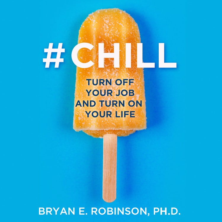 Cover image for #Chill: Turn Off Your Job and Turn On Your Life, isbn: 9780008318628